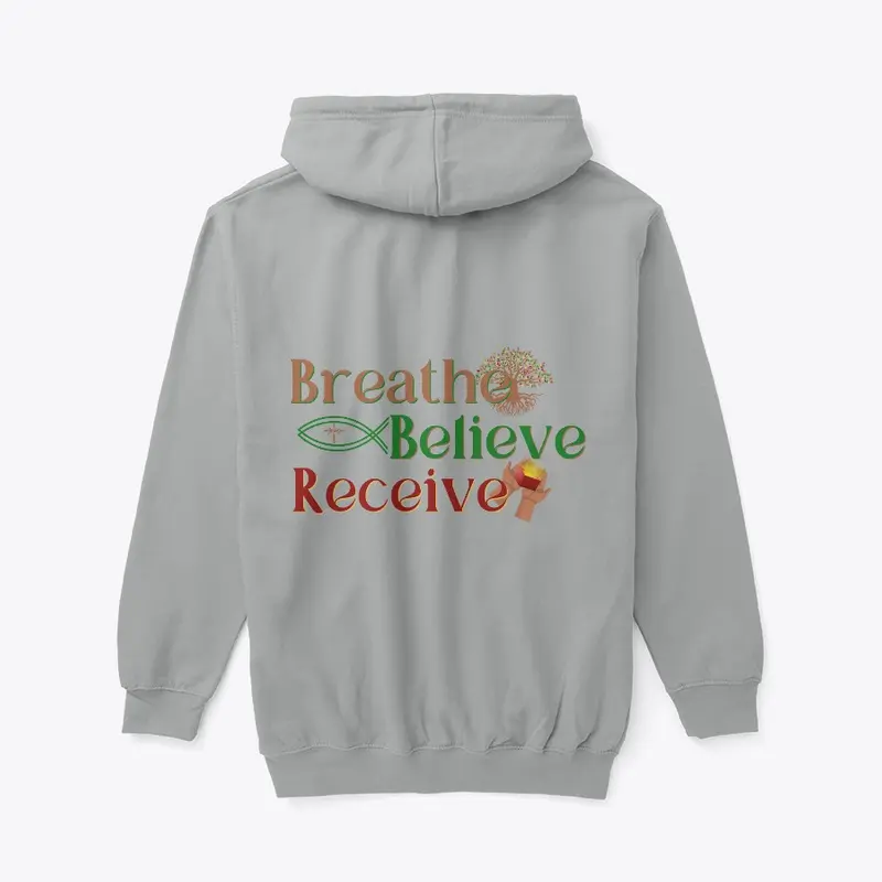 Breathe Believe Receive Full Zip Hoodie