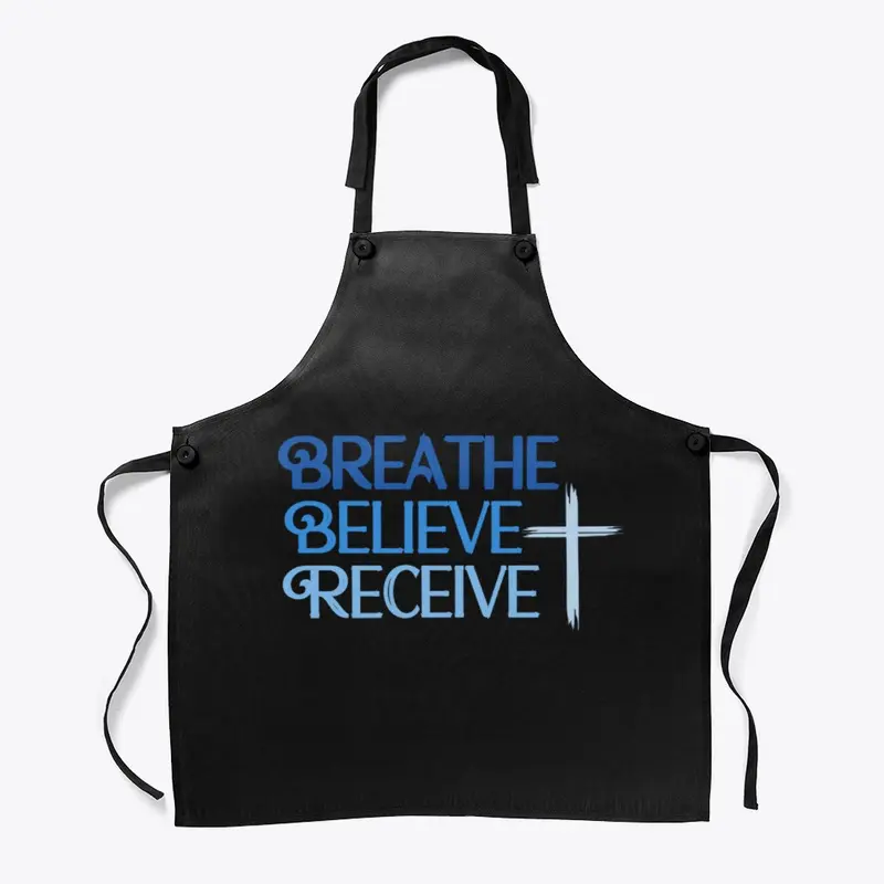 Breathe Believe Receive Apron