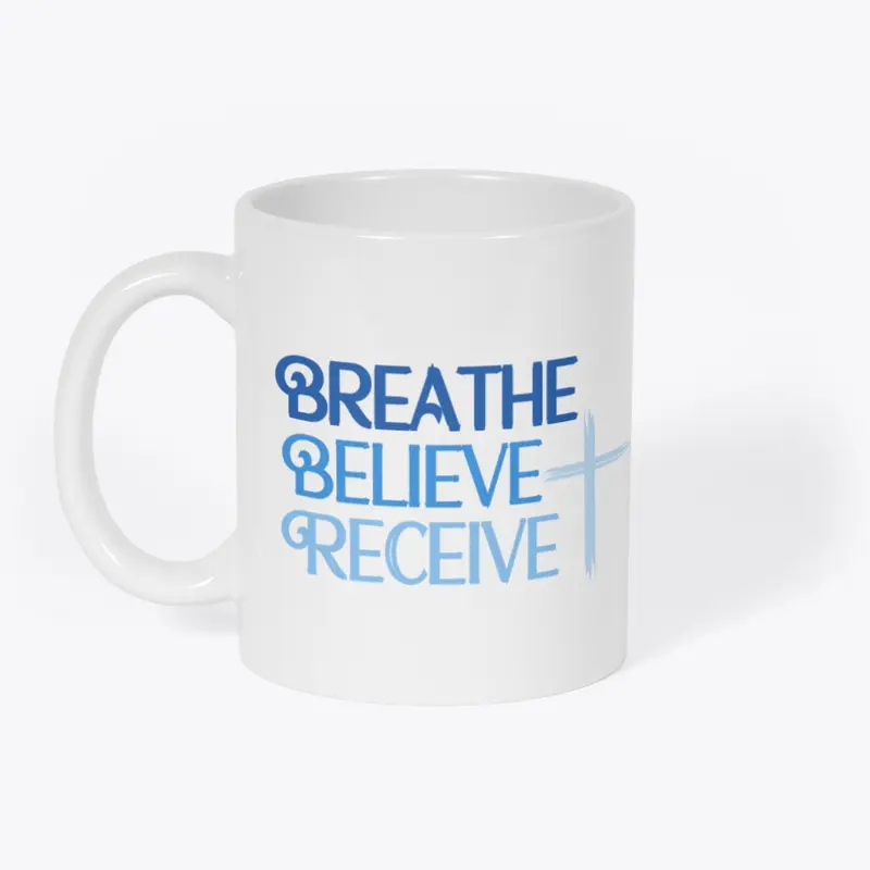 Breathe Believe Receive Coffee Mug 