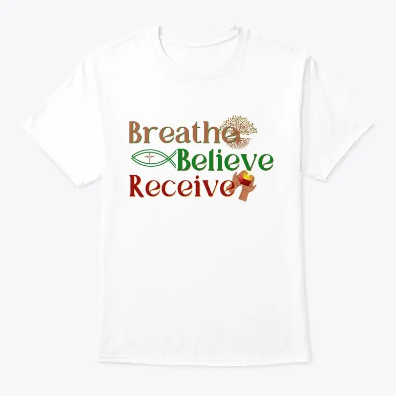 Breathe Believe Receive Crew Neck Tee