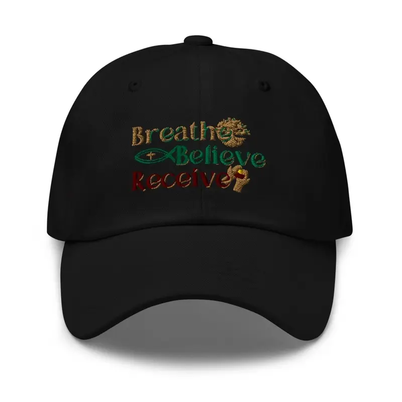 Breathe Believe Receive Dad Cap