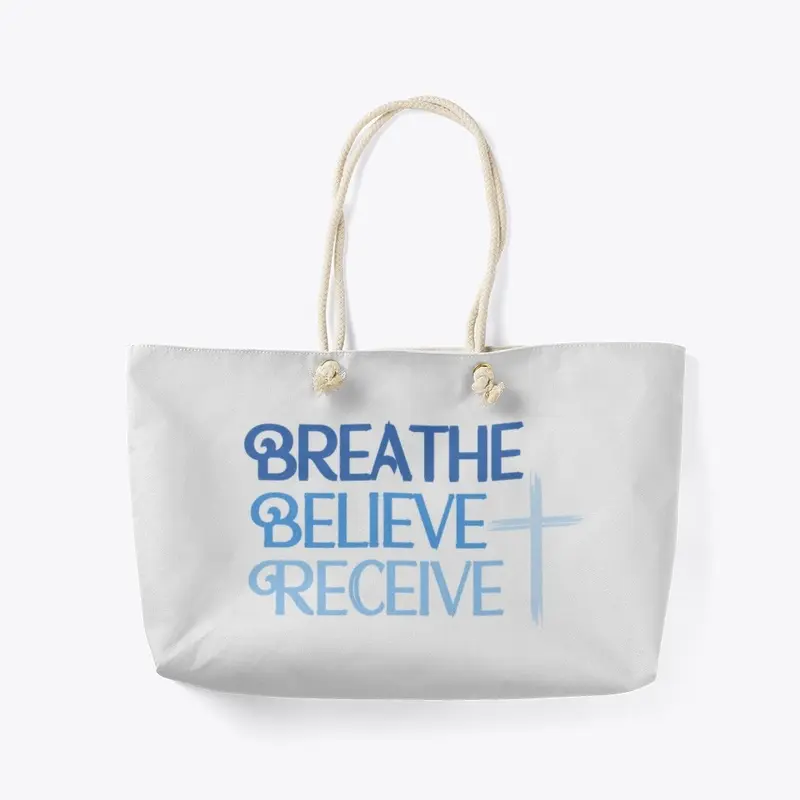 Breathe Believe Receive Weekend Tote Bag