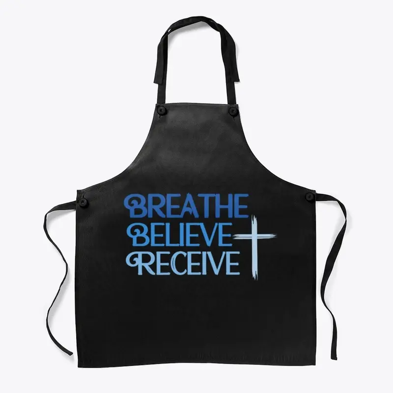 Breathe Believe Receive Apron