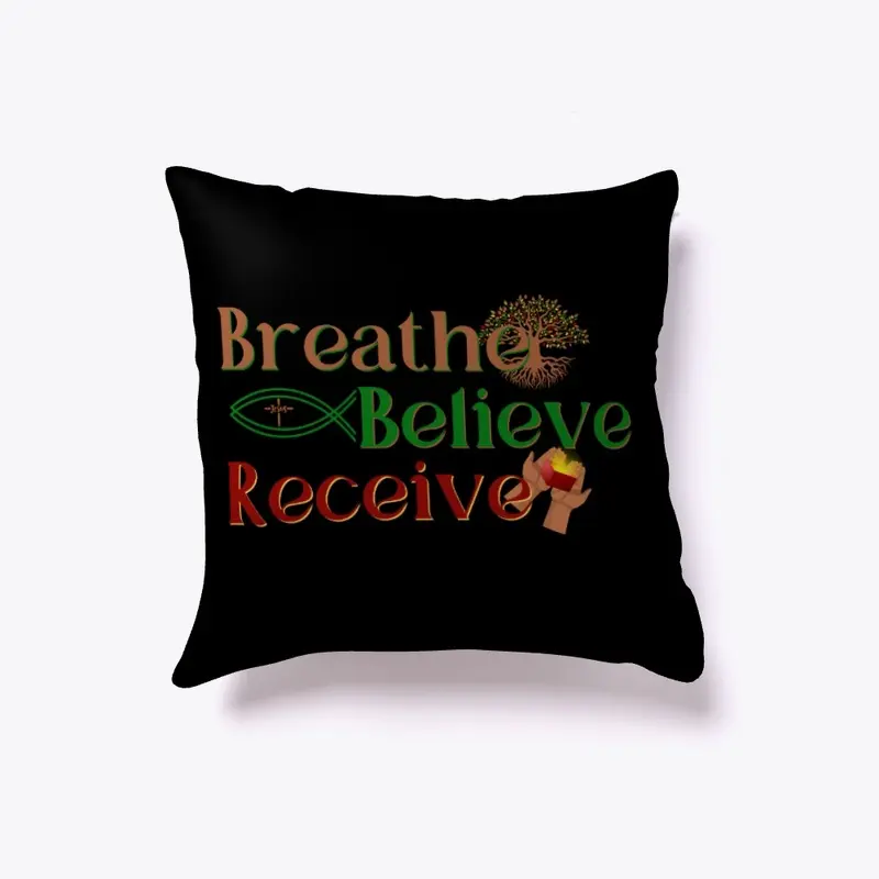 Breathe Believe Receive Indoor Pillow