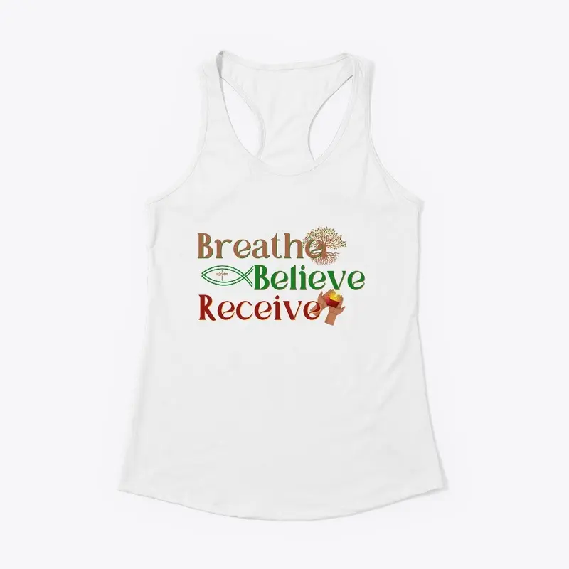 Breathe Believe Receive Racer Back Tank