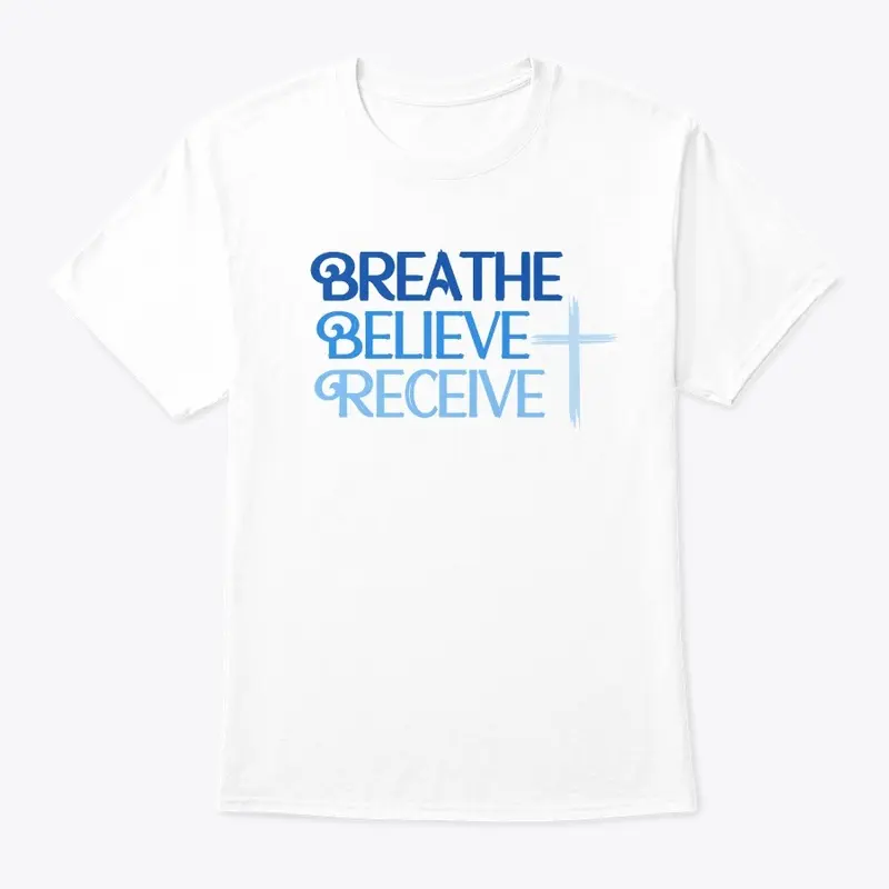 Breathe Believe Receive Crew Neck Tee