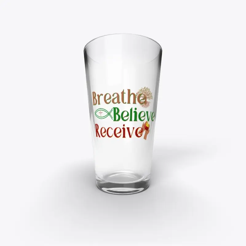 Breathe Believe Receive Pint Glass